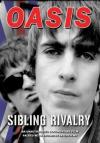 Oasis - Sibling Rivalry