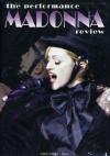 Madonna - The Performance Review