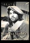 Lowell George - Feats First