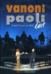 Vanoni & Paoli - Ti Ricordi? No, Non Mi Ricordo - Live (2 Dvd)