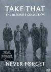 Take That - Never Forget - The Ultimate Collection