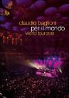 Claudio Baglioni - Per Il Mondo - World Tour 2010