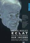 Pierre Boulez - Eclat / Sur Incises