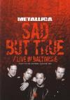 Metallica - Sad But True - Live In Baltimore