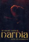 Narnia - At Short Notice - Live In Germany