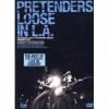 Pretenders - Loose In L.a.