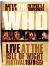 Who (The) - Live At The Isle Of Wight Festival 1970