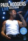 Paul Rodgers - Live In Glasgow