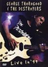 George Thorogood & The Destroyers - Live In '99