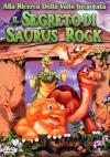 Alla Ricerca Della Valle Incantata 06 - Il Segreto Di Saurus Rock