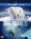 Orsi Polari 3D (Blu Ray+Blu-Ray 3D)