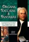 Bach - Organs, Toccatas & Fantasias