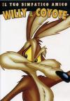 Looney Tunes - Il Tuo Simpatico Amico Willy Il Coyote