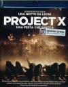 Project X - Una Festa Che Spacca