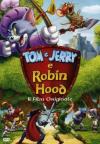 Tom & Jerry E Robin Hood - Il Film Originale