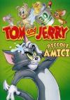 Tom & Jerry - Piccoli Amici (2 Dvd)