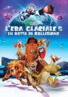 Era Glaciale (L') - In Rotta Di Collisione (Blu-Ray 4K Ultra HD+Blu-Ray)