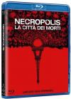 Necropolis - La Citta' Dei Morti
