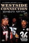 Westside Connection - Gangsta Nation Live