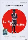 Mala Educacion (La)