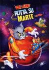 Tom & Jerry - Rotta Su Marte