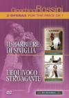 Barbiere Di Siviglia (Il) / L'Equivoco Stravagante (2 Dvd)