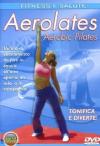 Aerolates - Aerobic Pilates