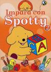 Spotty - Impara Con Spotty #02