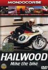 Hailwood - Mike The Bike