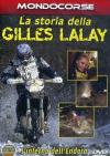 Storia Della Gilles Lalay (La)