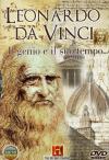 Leonardo Da Vinci - Il Genio E Il Suo Tempo