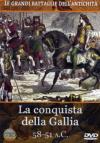 Grandi Battaglie Dell'Antichita' (Le) - La Conquista Della Gallia