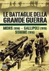 Battaglie Della Grande Guerra #01 (Le) - Mons / Gallipoli / Somme