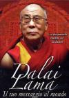 Dalai Lama - Il Suo Messaggio Al Mondo (Dvd+Booklet)