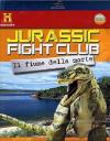 Jurassic Fight Club - Il Fiume Della Morte (Blu-Ray+Booklet)