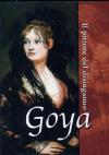 Goya - Il Pittore Del Disinganno