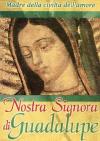 Nostra Signora Di Guadalupe (Dvd+Booklet)