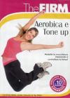 Firm (The) - Aerobica E Tone Up (Dvd+Booklet)