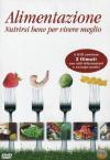 Alimentazione - Nutrirsi Bene Per Vivere Meglio