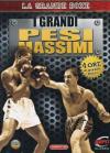 Grandi Pesi Massimi (I) (2 Dvd)