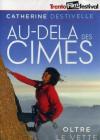 Au-Dela' Des Cimes - Oltre Le Vette