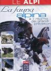 Alpi (Le) - La Fauna Alpina