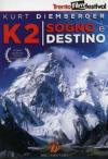 K2 - Sogno E Destino