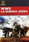 WWII Guerra Aerea - Gli Archivi Ritrovati