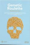 Roulette Genetica (La) - La Verità Sugli Ogm