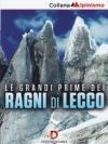 Grandi Prime Dei Ragni Di Lecco (Le)