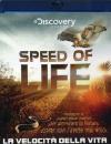 Speed Of Life - La Velocita' Della Vita