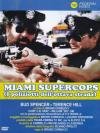 Miami Supercops