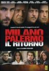 Milano Palermo - Il Ritorno