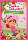 Fragolina Dolcecuore - Primavera Per Fragolina